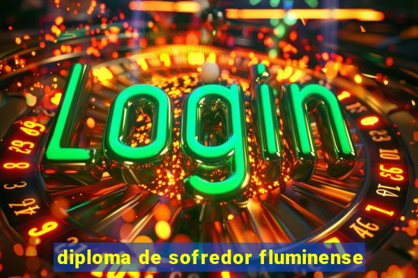 diploma de sofredor fluminense